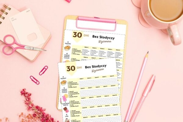 Wyzwanie bez słodyczy. Wyzwanie bez cukru. Wyzwanie bezcukrowe. Wyzwanie zero cukru. Wyzwanie 30 dni bez cukru